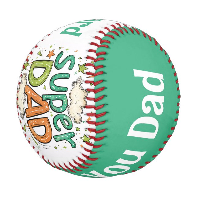 Super Dad We Love You with Name Baseball (Angled)