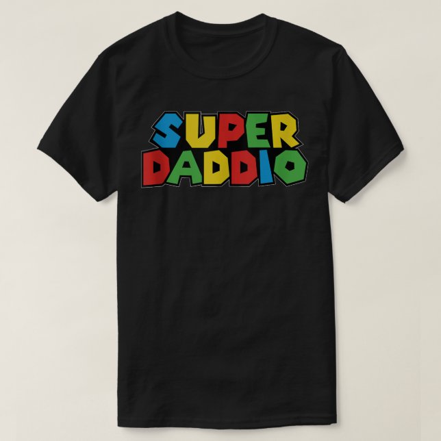 Super Daddio Funny Gamer Dad Fathers Day Video Gam T-Shirt (Design Front)