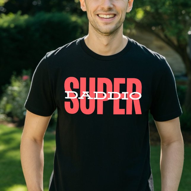 Super Daddio T-Shirt (Creator Uploaded)