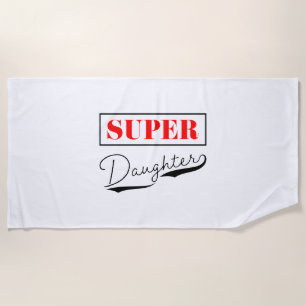 Super Daughter Beach Towel