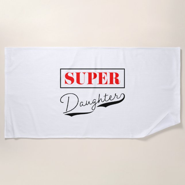 Super Daughter Beach Towel (Front)