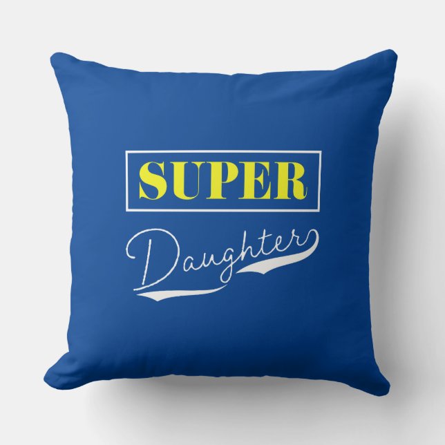Super Daughter Cushion (Front)
