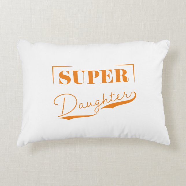 Super Daughter Decorative Cushion (Front)