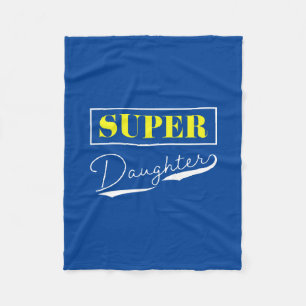 Super Daughter Fleece Blanket