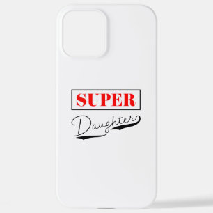 Super Daughter  iPhone 12 Pro Max Case