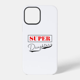 Super Daughter iPhone 12 Pro Case