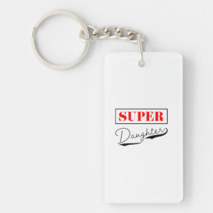 Super Daughter Key Ring