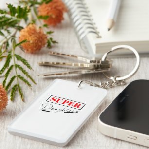 Super Daughter Key Ring