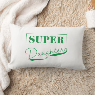 Super Daughter Lumbar Cushion