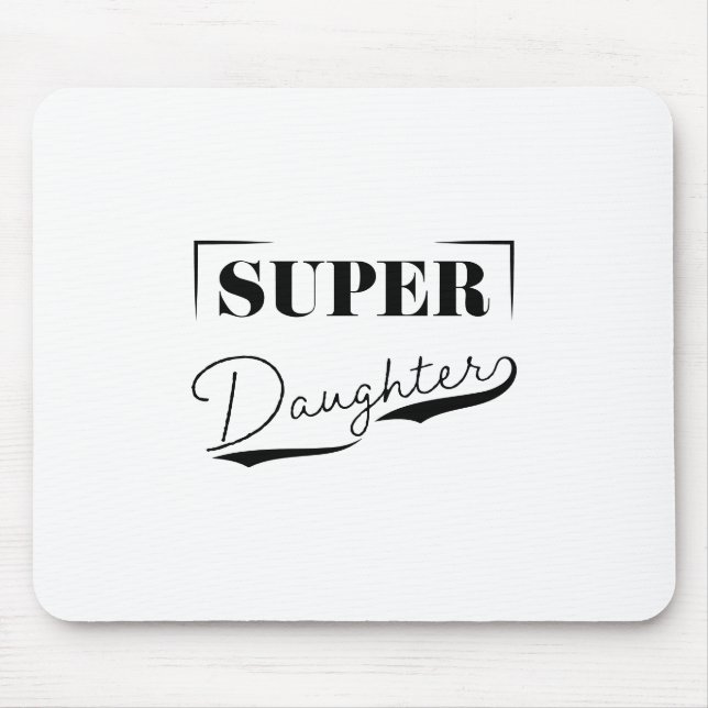 Super Daughter Mouse Mat (Front)