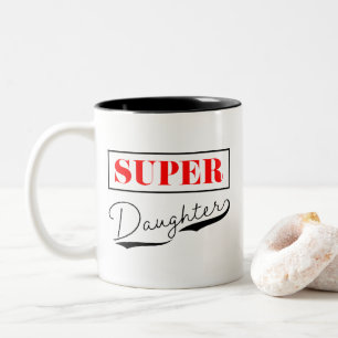 Super Daughter Two-Tone Coffee Mug