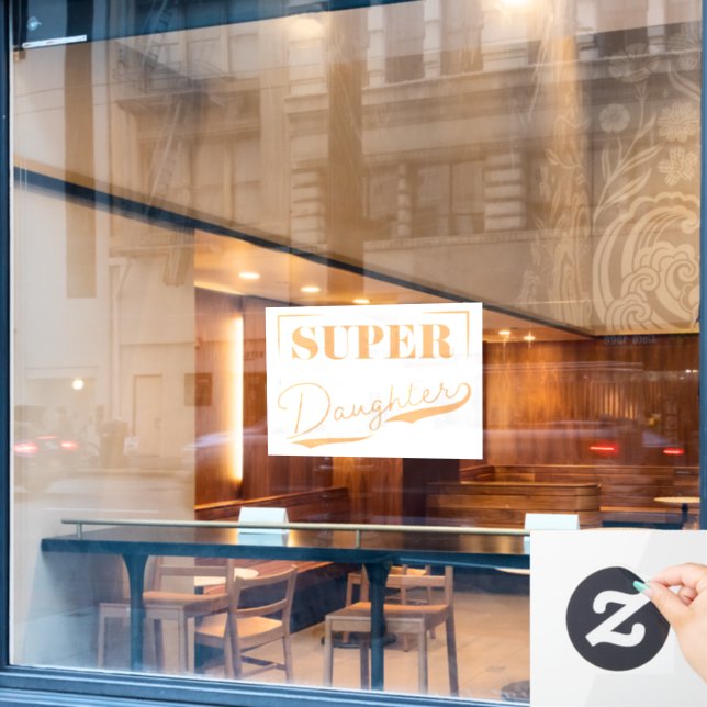 Super Daughter Window Cling (Cafe Window)