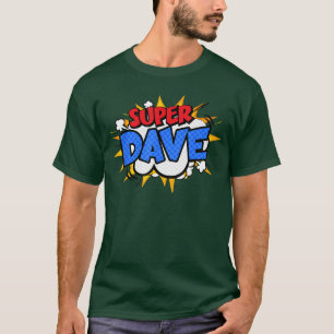 Super Dave Funny Comic Cartoon Fathers Day Persona T-Shirt