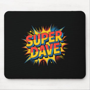 Super Dave Funny Name Daves Mouse Mat