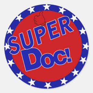 SUPER DOC - DOCTOR - PHYSICIAN CLASSIC ROUND STICKER