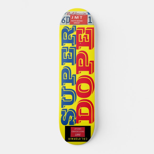 SUPER DOPE Skateboard (Front)