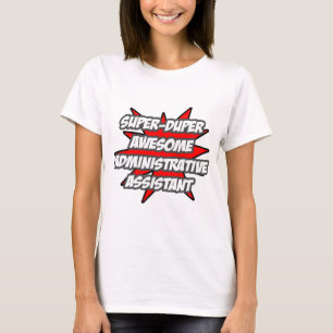 Super Duper Awesome Admin. Assistant T-Shirt
