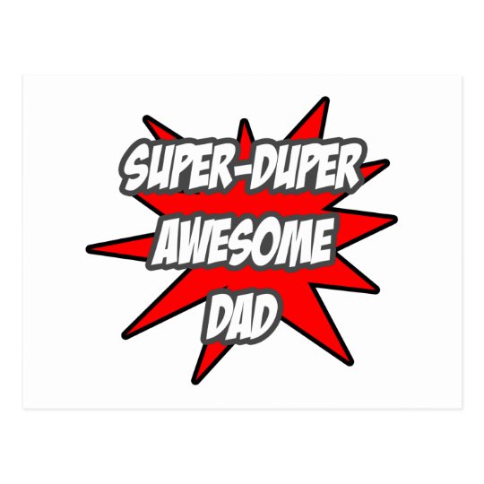 Super Duper Awesome Dad Postcard