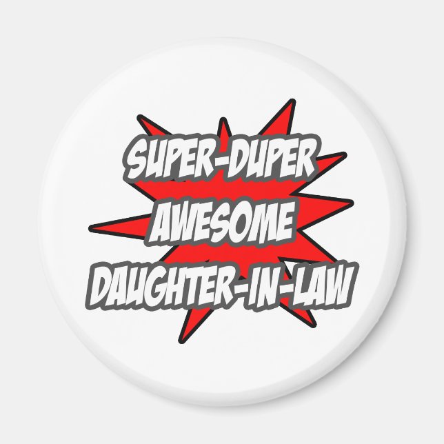 Super Duper Awesome Daughter-In-Law Magnet (Front)