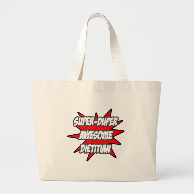 Super Duper Awesome Dietician Large Tote Bag (Front)