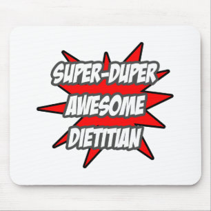 Super Duper Awesome Dietician Mouse Mat