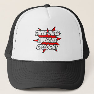 Super Duper Awesome Geologist Trucker Hat