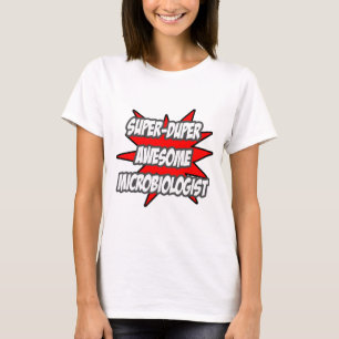 Super Duper Awesome Microbiologist T-Shirt