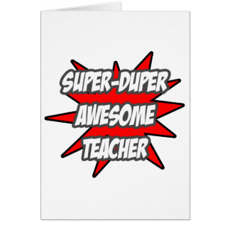 Super Duper Awesome Teacher