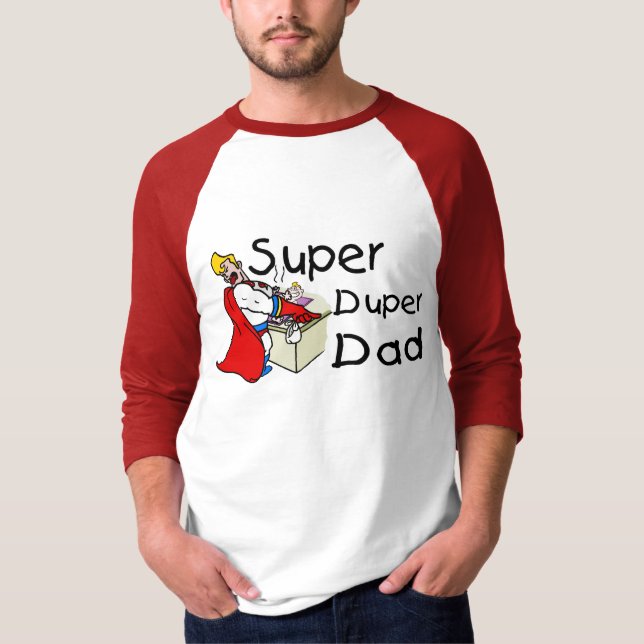 Super Duper Dad (1) T-Shirt (Front)