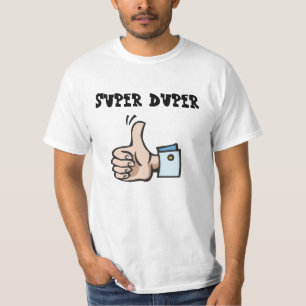 Super Duper T-Shirt