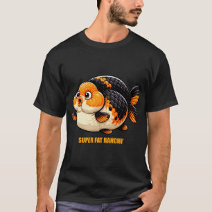 SUPER FAT RANCHU© High Quality Ranchu Goldfish T-Shirt