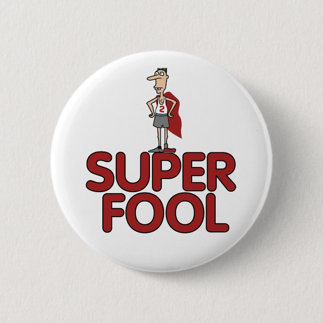 Super Fool button (Front)