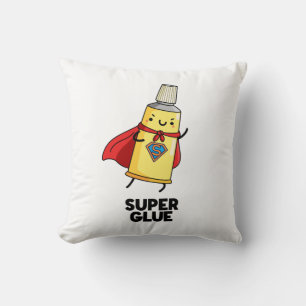 Super Glue Funny Super Hero Pun  Cushion