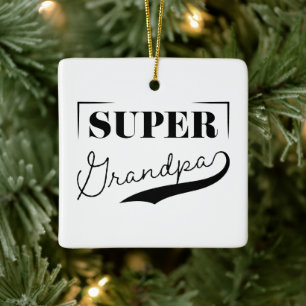 Super Grandpa Ceramic Ornament