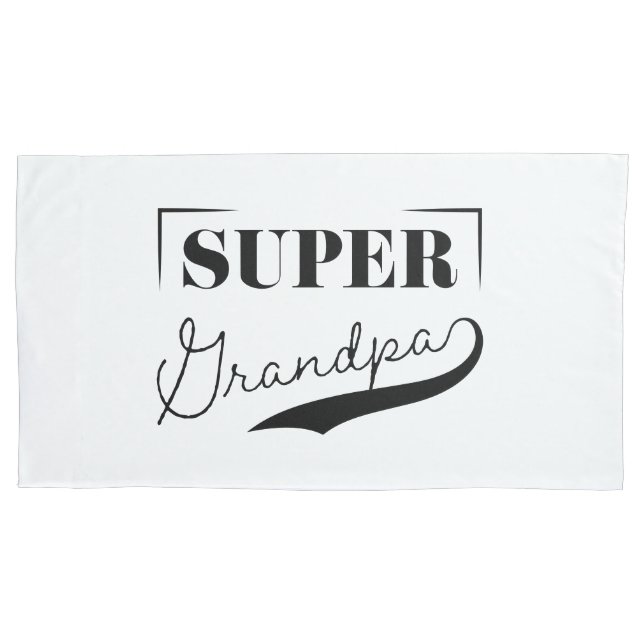 Super Grandpa Pillowcase (Front)
