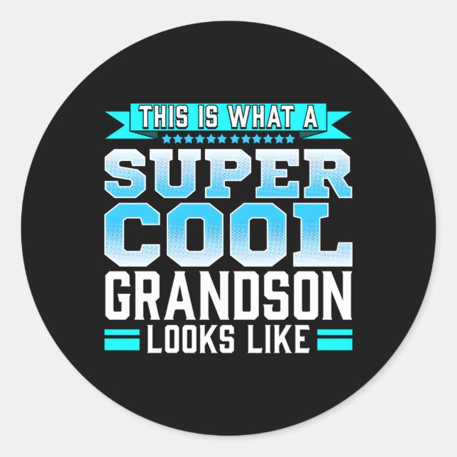 Super Grandson Quote Grandchild Family Member Classic Round Sticker (Front)