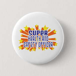 Super Health and Safety Officer 6 Cm Round Badge