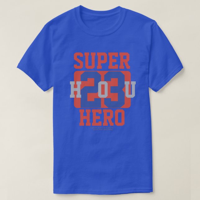 SUPER HERO CUSTOMIZE UR FAVORITE PLAYER # T-Shirt (Design Front)