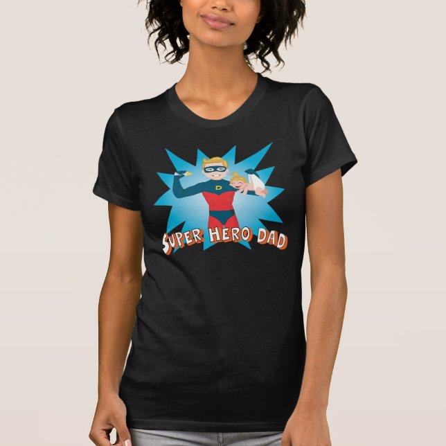 Super Hero Dad T-Shirt (Front)