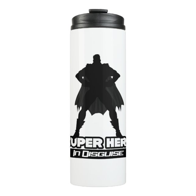 Super Hero In Disguise Thermal Tumbler (Front)