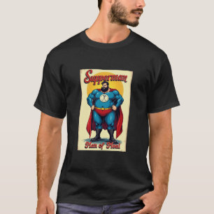 Super Hero Supperman Man of Meal Funny Novelty T-Shirt