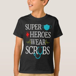 Super Heroes Wear Scrubs Nursing Cute Medical Nurs T-Shirt