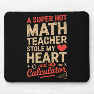 Super Hot Math Teacher Stole My Calculator Valenti Mouse Mat