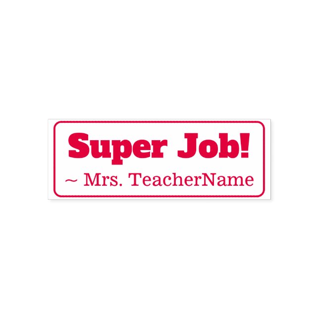 "Super Job!" Instructor Rubber Stamp (Design)