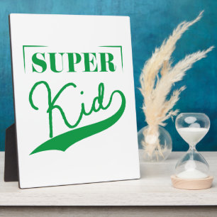Super Kid Plaque