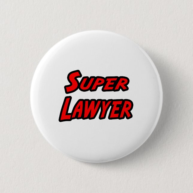 Super Lawyer 6 Cm Round Badge (Front)