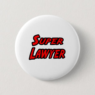 Super Lawyer 6 Cm Round Badge