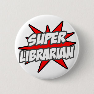 Super Librarian 6 Cm Round Badge