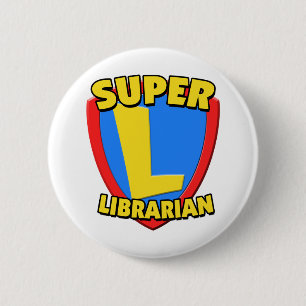 Super Librarian 6 Cm Round Badge