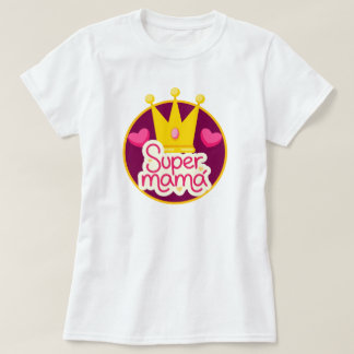 Super Mama with Crown and Hearts T-Shirt